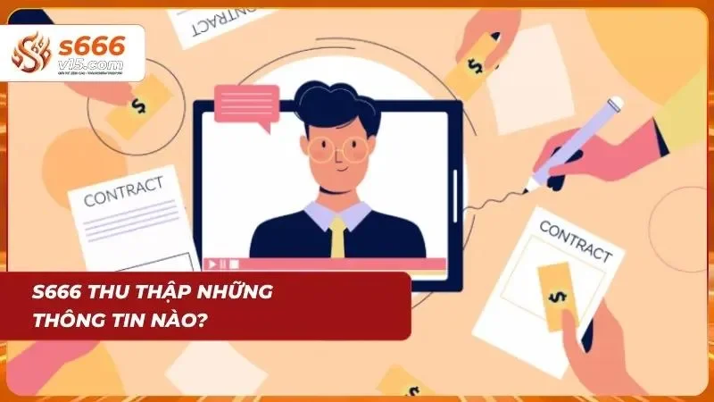Những dữ liệu mà S666 thu thập